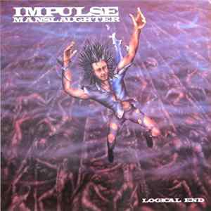 Impulse Manslaughter - Logical End FLAC album