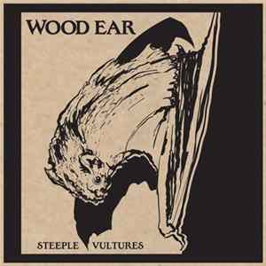 Wood Ear - Steeple Vultures FLAC album