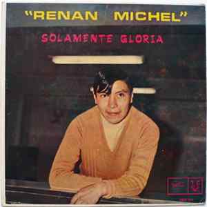 Renan Michel - Solamente Gloria FLAC album