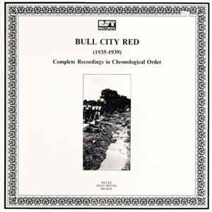 Bull City Red - (1935-1939) Complete Recordings In Chronological Order FLAC album