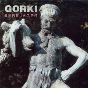 Gorki - Berejager FLAC album