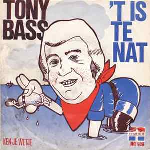 Tony Bass - 't Is Te Nat FLAC album