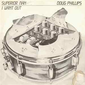 Doug Phillips - Superior Man / I Want Out FLAC album