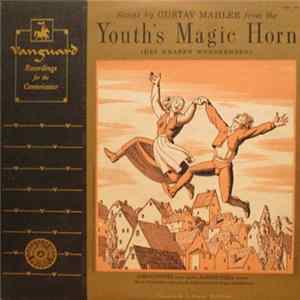 Gustav Mahler - Lorna Sydney - Alfred Poell - Felix Prohaska, Vienna State Opera Orchestra - TheYouth's Magic Horn (Des Knaben Wunderhorn) FLAC album