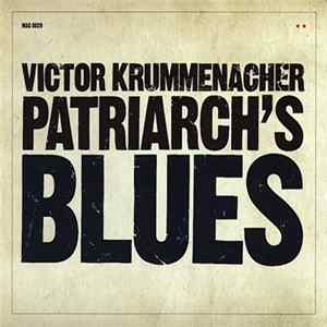 Victor Krummenacher - Patriarch's Blues FLAC album