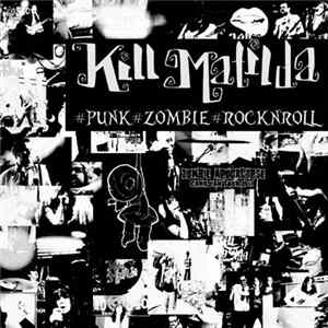 Kill Matilda - #Punk#Zombie#RockN'Roll FLAC album