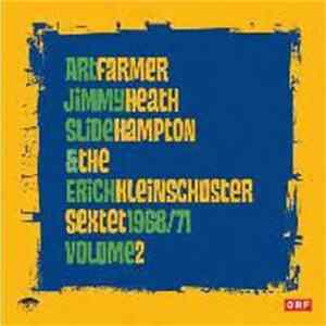 Art Farmer, Jimmy Heath, Slide Hampton & The Erich Kleinschuster Sextet - Volume 2 - 1968/71 FLAC album
