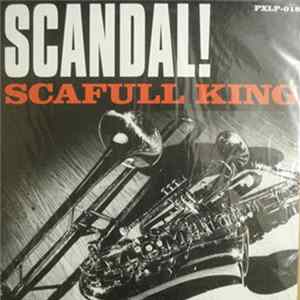 Scafull King - Scandal! FLAC album