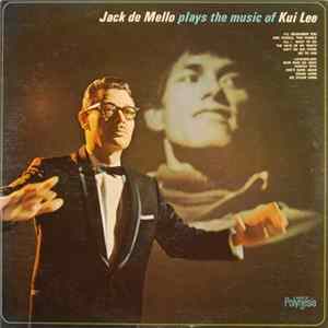 Jack De Mello - Jack De Mello Plays The Music Of Kui Lee FLAC album