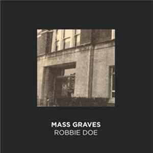 Mass Graves - Robbie Doe FLAC album