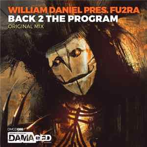 William Daniel Pres. Fu2ra - Back 2 The Program FLAC album