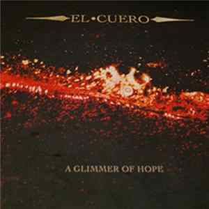 El Cuero - A Glimmer Of Hope FLAC album