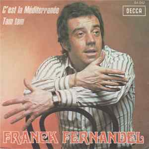 Franck Fernandel - C'Est La Méditerranéé - Tam Tam FLAC album