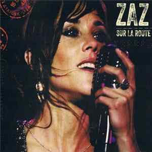 Zaz - Sur La Route FLAC album