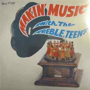 The Treble Teens Of Steinbach - Makin' Music With The Treble Teens Of Steinbach 1978 FLAC album