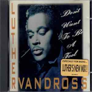 Luther Vandross - Don't Want To Be A Fool FLAC album