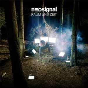 Neosignal - Raum Und Zeit FLAC album