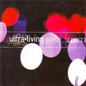 Ultra Living - Homesick FLAC album
