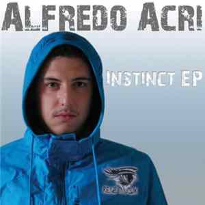 Alfredo Acri - Instinct EP FLAC album