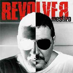 Revólver, Revólver - Mestizo FLAC album