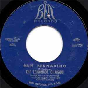 The Lemonade Charade - San Bernardino / Hideaway Of Your Love FLAC album