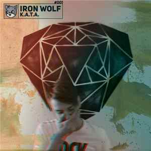 K.A.T.A. - Iron Wolf FLAC album