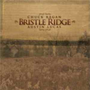 Chuck Ragan / Austin Lucas - Bristle Ridge FLAC album