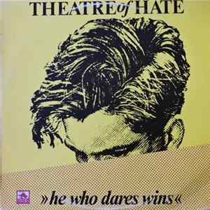 Theatre Of Hate - He Who Dares Wins (Live In Berlin) FLAC album
