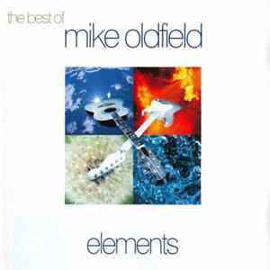 Mike Oldfield - The Best Of Mike Oldfield Elements FLAC album