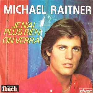 Michaël Raitner - Je N'Ai Plus Rien / On Verra FLAC album