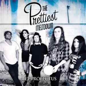 The Prettiest Meltdown - Et Profectus FLAC album