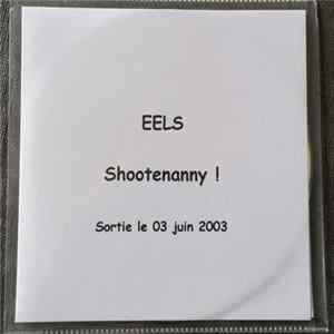 Eels - Shootenanny ! FLAC album