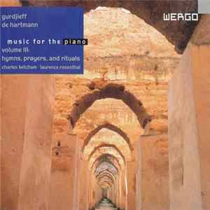 Gurdjieff / de Hartmann - Music For The Piano Volume III: Hymns, Prayers, And Rituals FLAC album