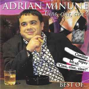 Adrian Minune - Cine, Cine, Cine ? (Best Of...) FLAC album