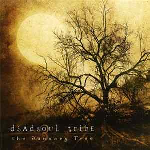 Deadsoul Tribe - The January Tree FLAC album