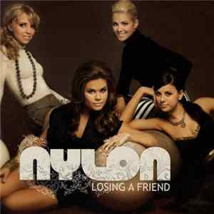 Nylon - Losing A Friend FLAC album