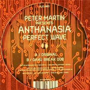 Peter Martin Presents: Anthanasia - Perfect Wave FLAC album