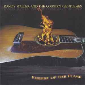 Randy Waller And The Country Gentlemen - Keeper Of The Flame FLAC album