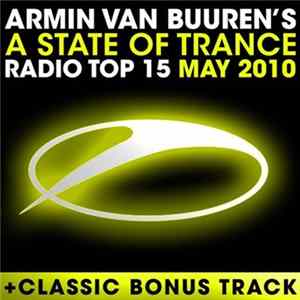 Armin van Buuren - A State Of Trance Radio Top 15 - May 2010 FLAC album