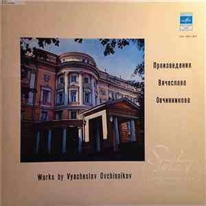 Vyacheslav Ovchinnikov - Works By Vyacheslav Ovchinnikov FLAC album