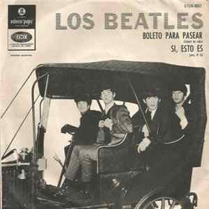 Los Beatles - Boleto Para Pasear / Si, Esto Es FLAC album