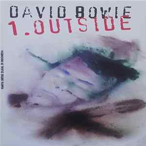 David Bowie - 1. Outside (The Nathan Adler Diaries: A Hyper Cycle) FLAC album
