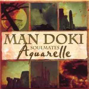 Man Doki Soulmates - Aquarelle FLAC album