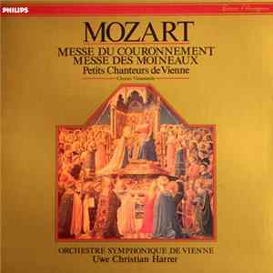 Mozart, Petits Chanteurs De Vienne, Orchestre Symphonique De Vienne, Uwe Christian Harrer - Messe Du Couronnement - Messe Des Moineaux FLAC album