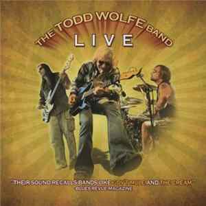 The Todd Wolfe Band - Live FLAC album