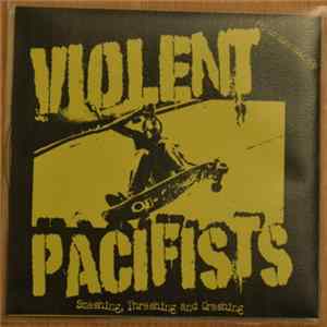 Violent Pacifists - Smashing Thrashing And Crashing FLAC album