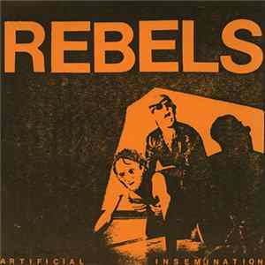 Rebels - Artificial Insemination FLAC album