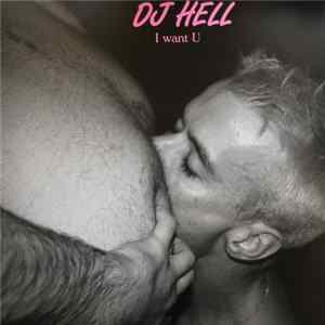 Hell - I Want U (Remixes #2) FLAC album
