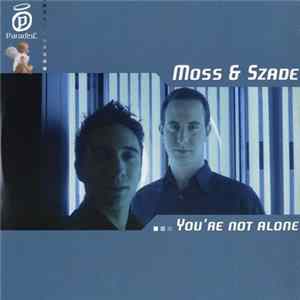 Moss & Szade - You're Not Alone FLAC album