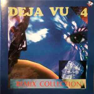 Various - Deja Vu 4 Remix Collection FLAC album